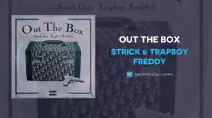 Strick X Trapboy Freddy - Out The Box